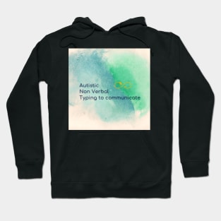 Autistic non verbal typing to communicate Hoodie